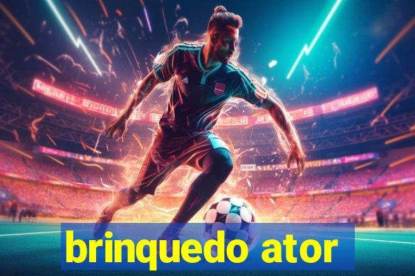 brinquedo ator